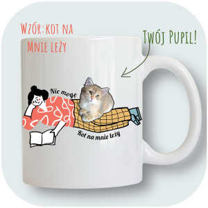 Personalizowany Kubek ze zdjęciem Twojego Pupila / Kot na mnie leży